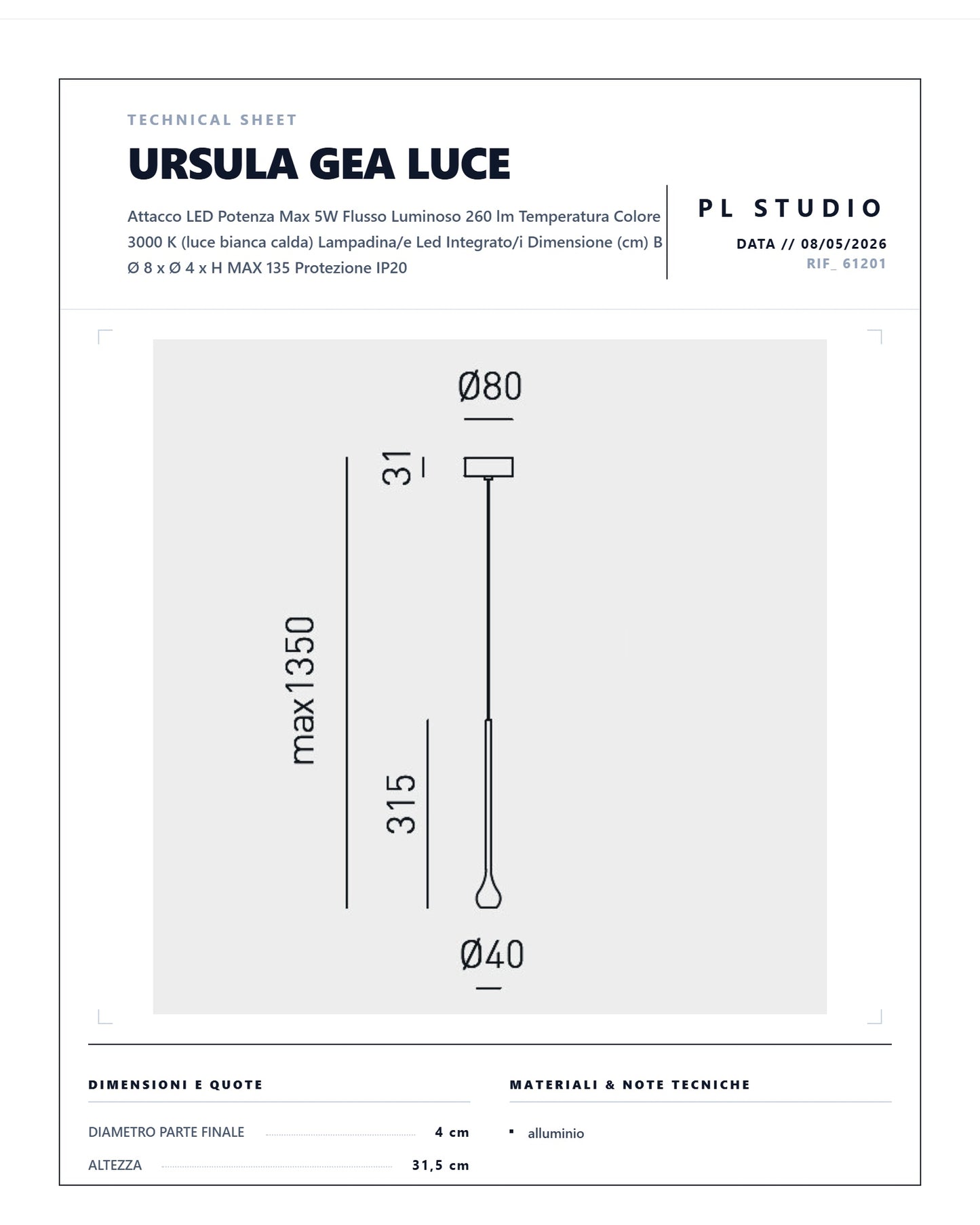 SOSPENSIONE SINGOLA URSULA GEA LUCE LED