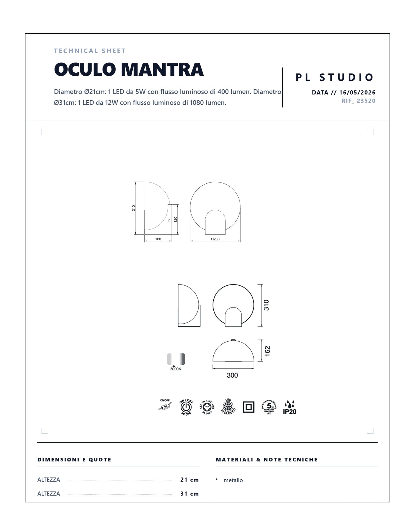 LUME DA TAVOLO MANTRA OCULO LED 2 DIMENSIONI